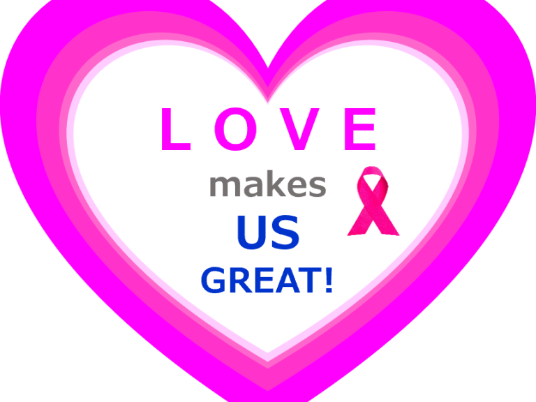 Pink heart with text Love Makes us Great with breast cancer ribbon